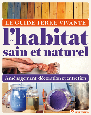 Guide Terre vivante de l’habitat sain et naturel